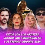 Estos son los artistas latinos que triunfaron en los Premios Grammys 2024